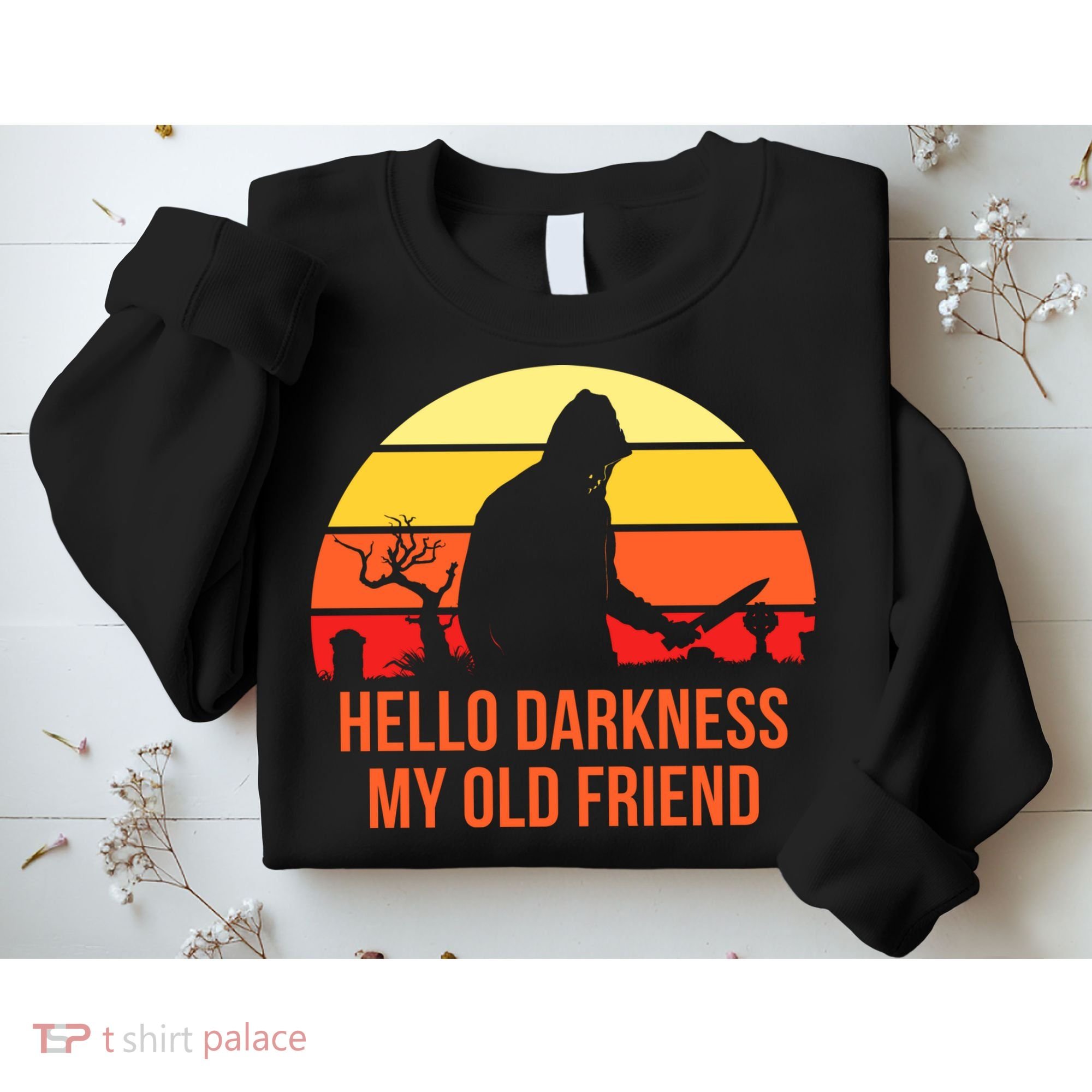 Scary Hello Darkness My Old Friend Sweatshirt