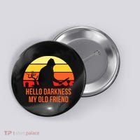 Scary Hello Darkness My Old Friend Button thumb 0