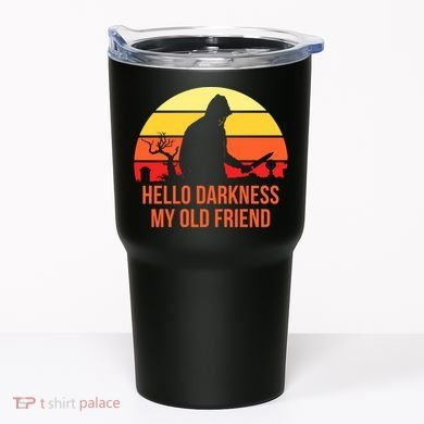 Scary Hello Darkness My Old Friend Tumbler