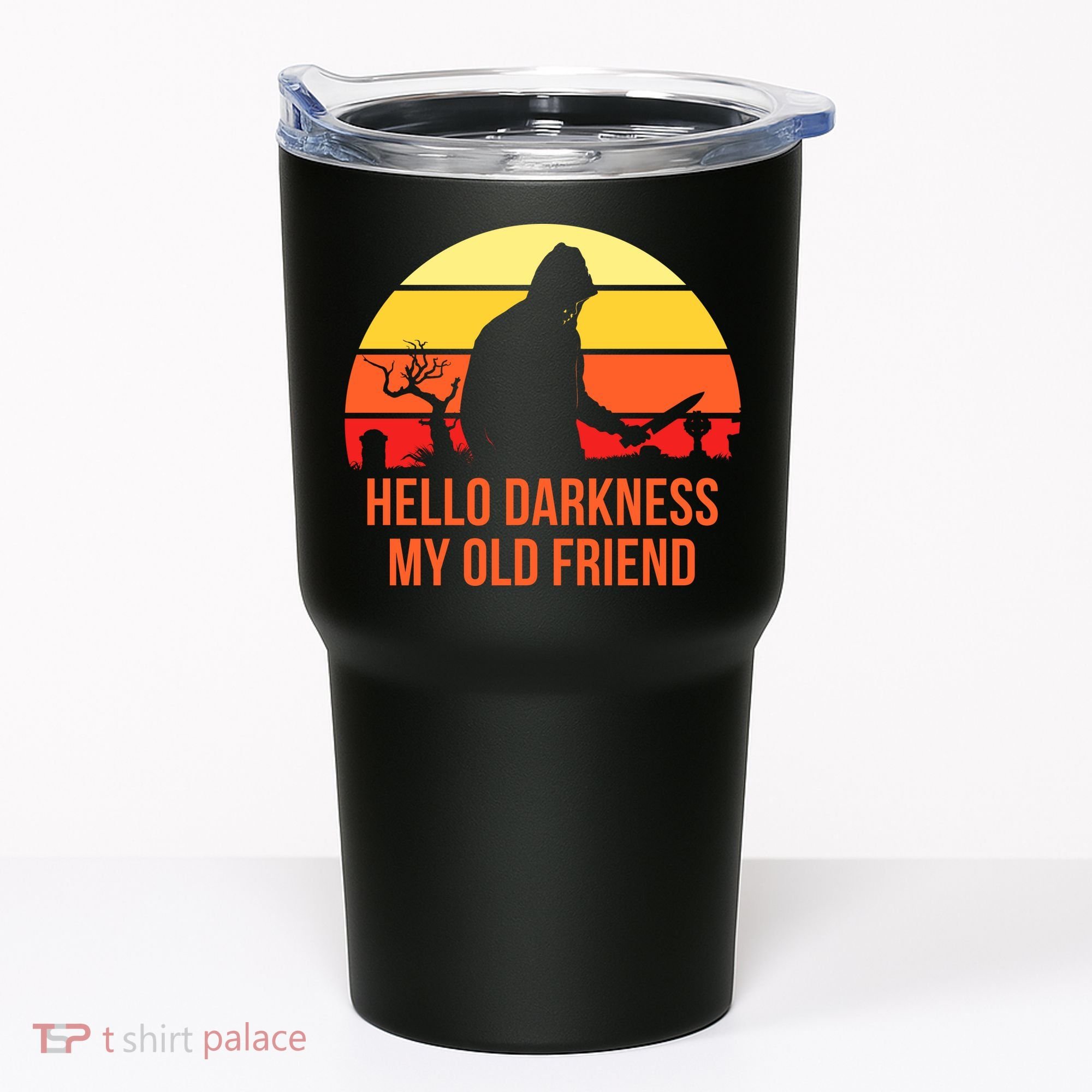 Scary Hello Darkness My Old Friend Tumbler