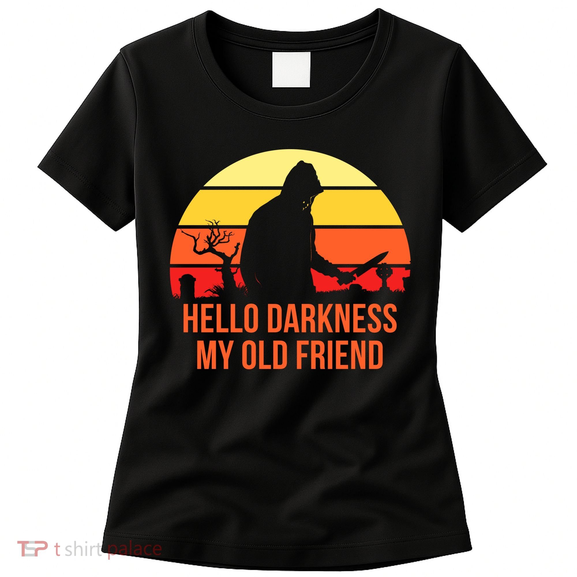 Scary Hello Darkness My Old Friend Women's T-Shirt