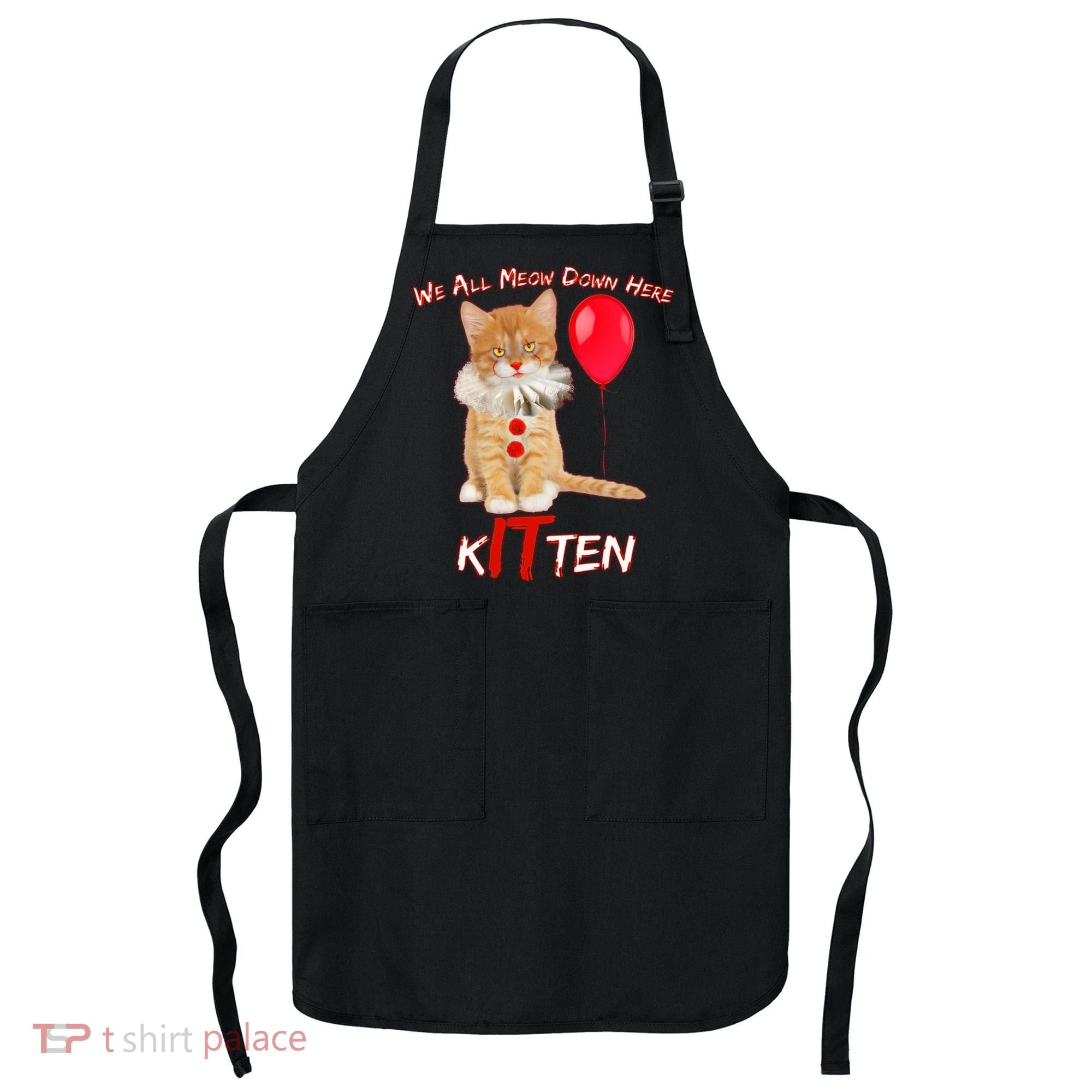 Scary We All Meow Down Here Clown Cat Kitten Apron