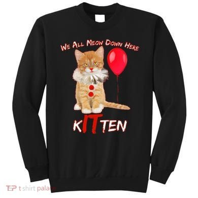 Scary We All Meow Down Here Clown Cat Kitten Sweatshirt