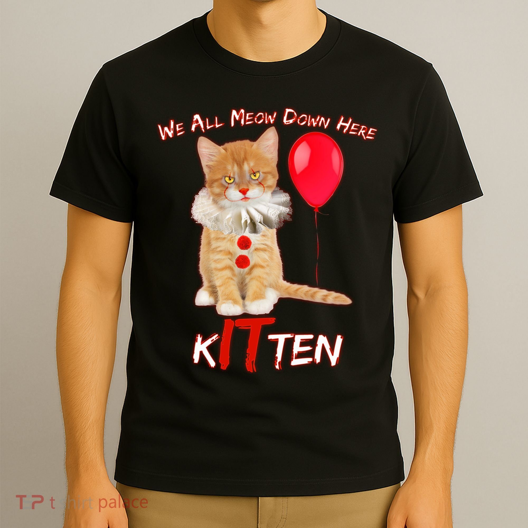 Scary We All Meow Down Here Clown Cat Kitten T-Shirt