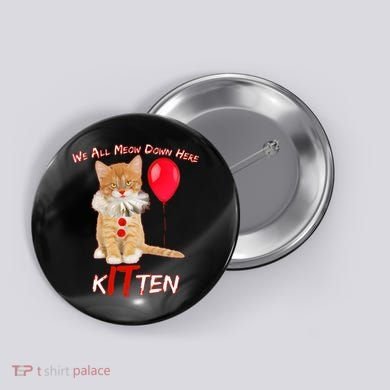 Scary We All Meow Down Here Clown Cat Kitten Button