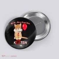 Scary We All Meow Down Here Clown Cat Kitten Button thumb 0