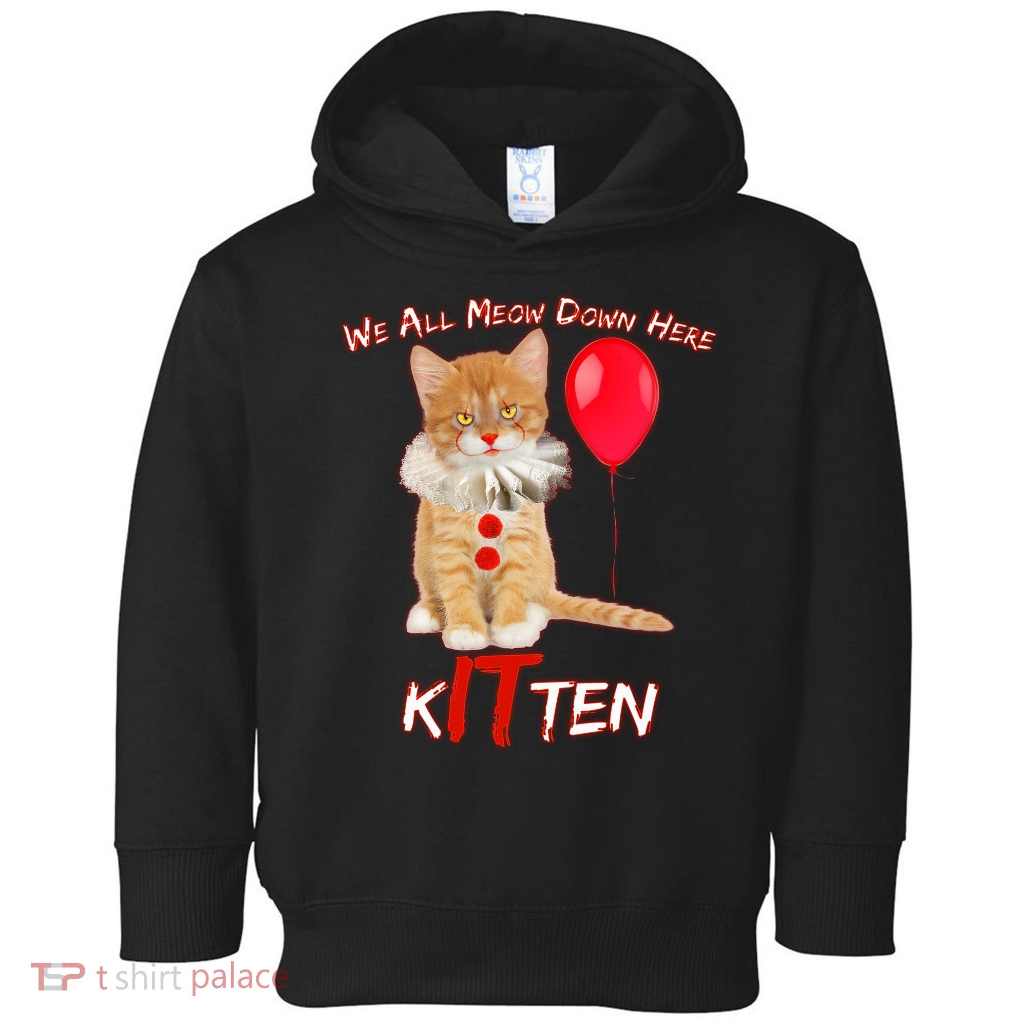 Scary We All Meow Down Here Clown Cat Kitten Toddler Hoodie