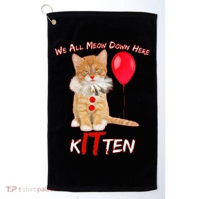 Scary We All Meow Down Here Clown Cat Kitten Golf Towel