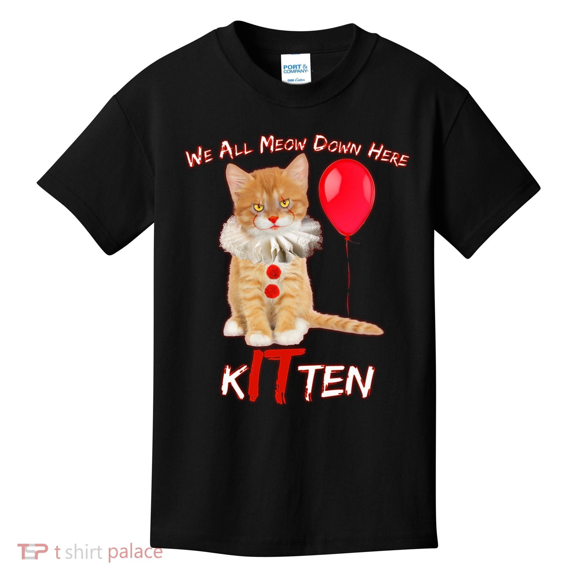 Scary We All Meow Down Here Clown Cat Kitten Kids T-Shirt