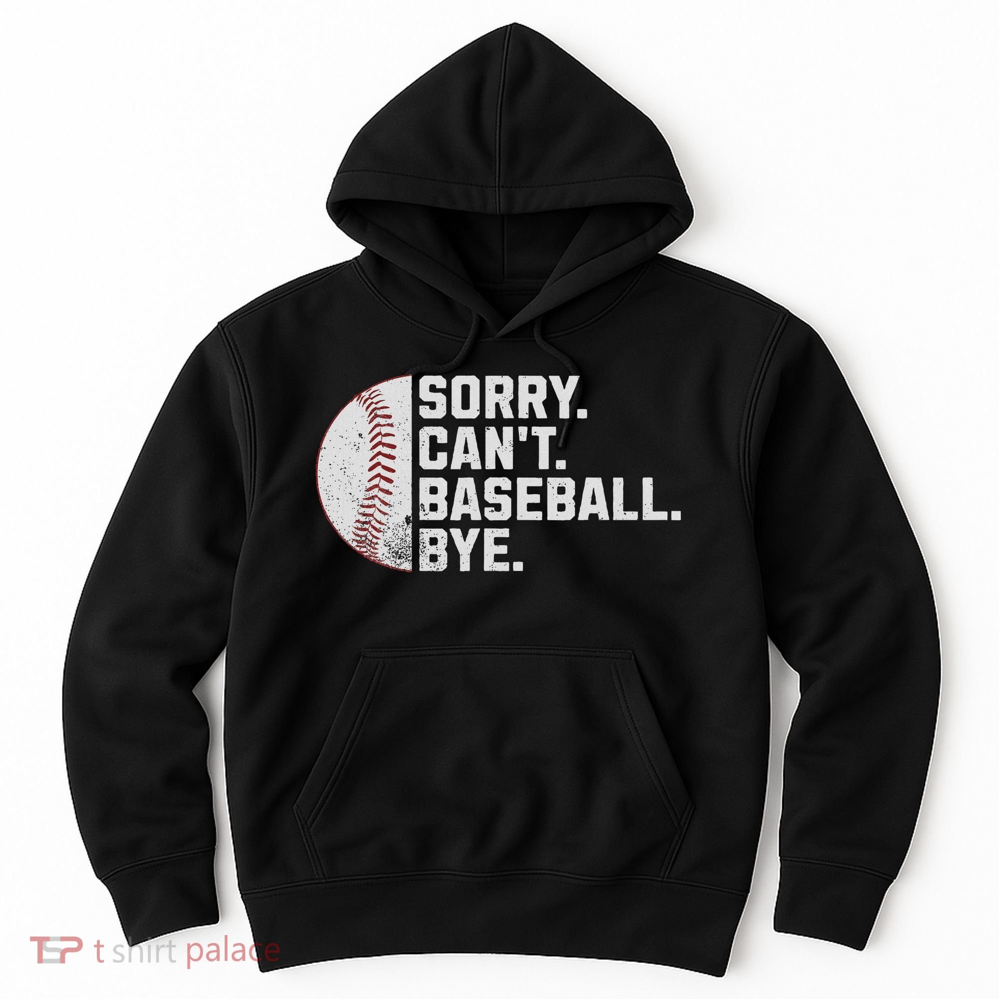 Sorry Can't Baseball Bye Funny Baseball For Women Hoodie