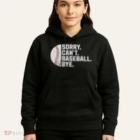 Sorry Can't Baseball Bye Funny Baseball For Women Hoodie thumb 5