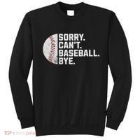 Sorry Can't Baseball Bye Funny Baseball For Women Sweatshirt thumb 0