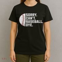 Sorry Can't Baseball Bye Funny Baseball For Women T-Shirt thumb 4