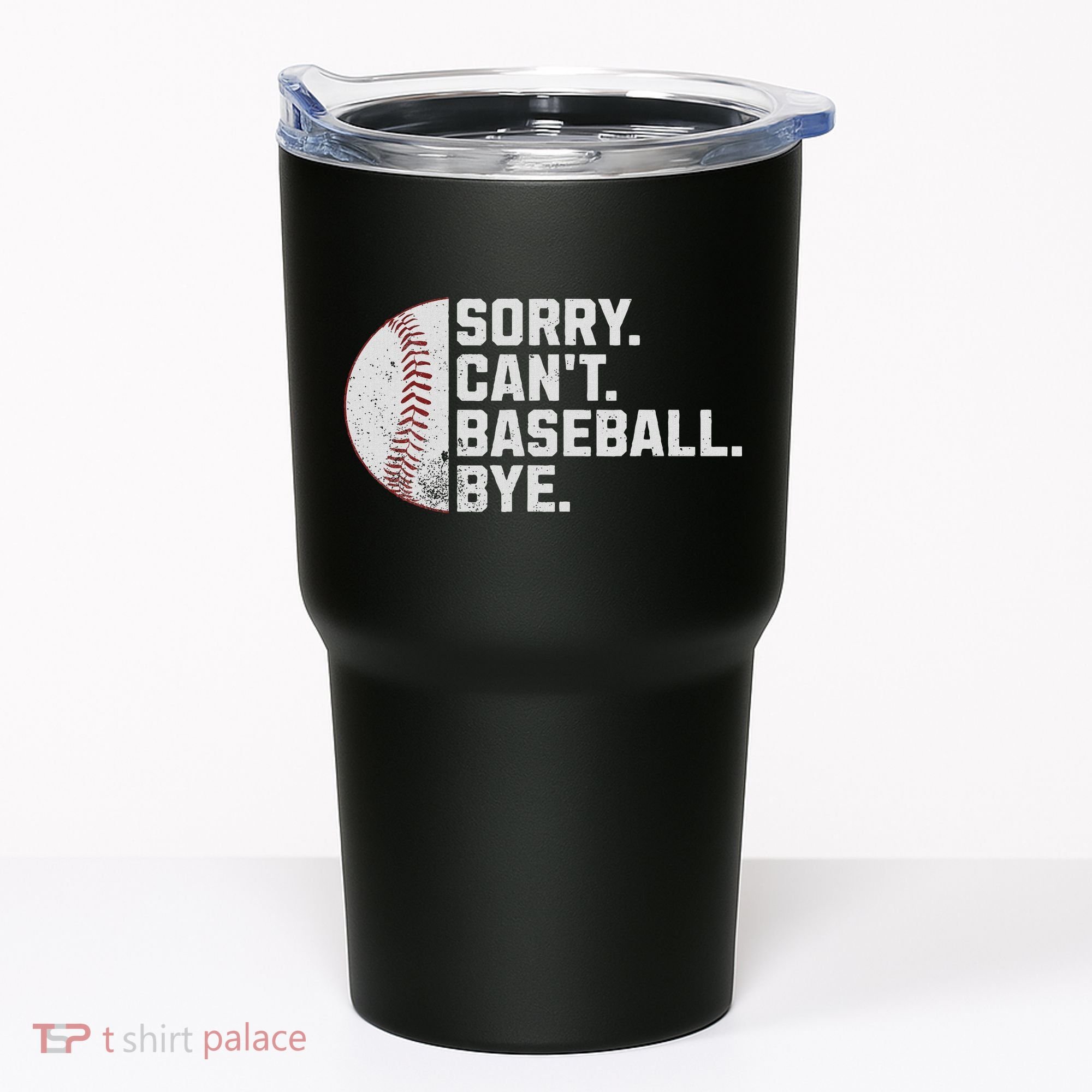 Sorry Can't Baseball Bye Funny Baseball For Women Tumbler
