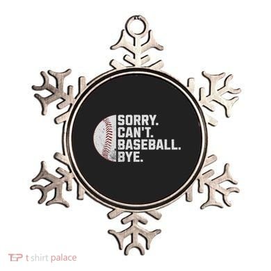 Sorry Can't Baseball Bye Funny Baseball For Women Ornament