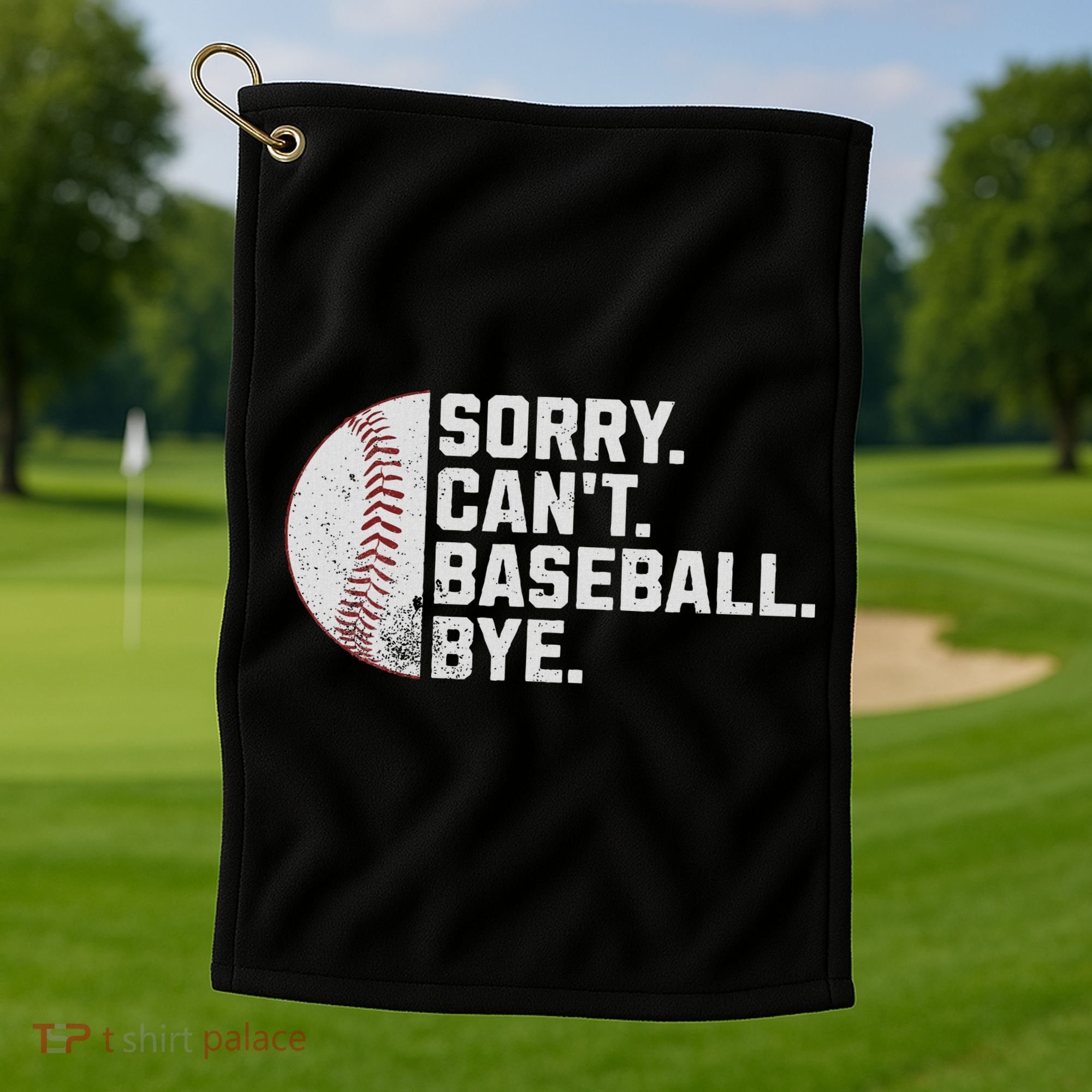 Sorry Can't Baseball Bye Funny Baseball For Women Golf Towel