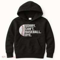 Sorry Can't Baseball Bye Funny Baseball For Women Kids Hoodie thumb 0