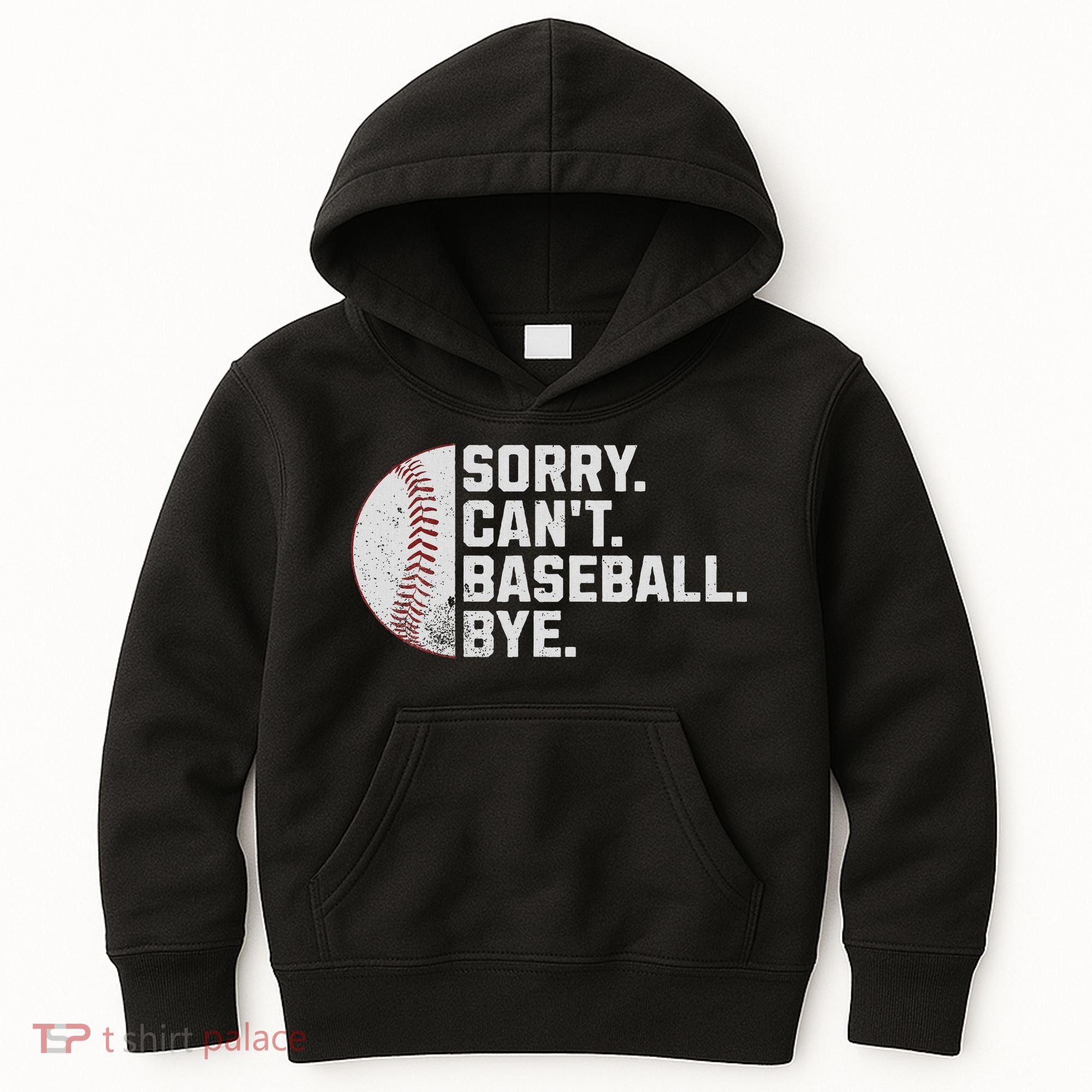 Sorry Can't Baseball Bye Funny Baseball For Women Kids Hoodie