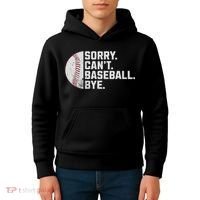 Sorry Can't Baseball Bye Funny Baseball For Women Kids Hoodie thumb 4