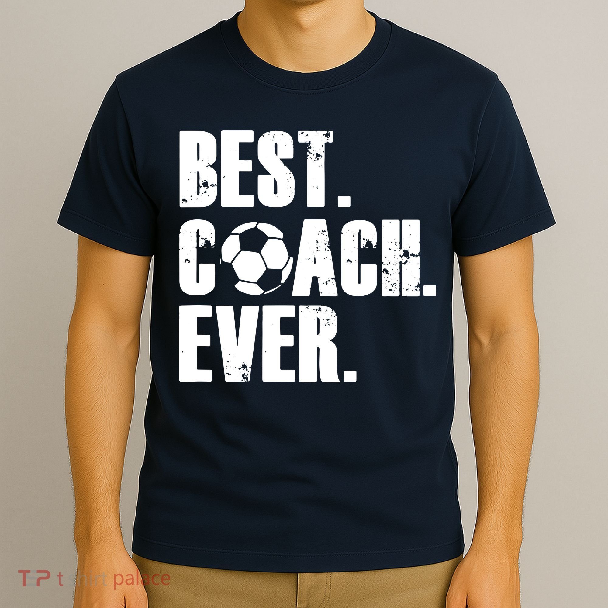 SOCCER COACH BEST COACH EVER SOCCER GIFT T-Shirt