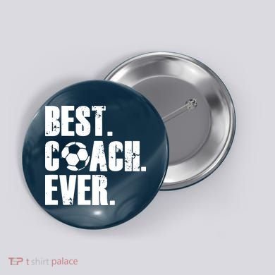 SOCCER COACH BEST COACH EVER SOCCER GIFT Button