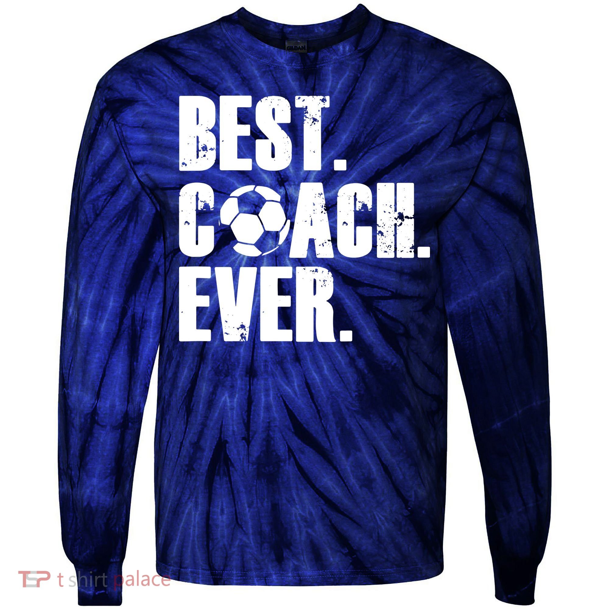 SOCCER COACH BEST COACH EVER SOCCER GIFT Tie-Dye Long Sleeve Shirt