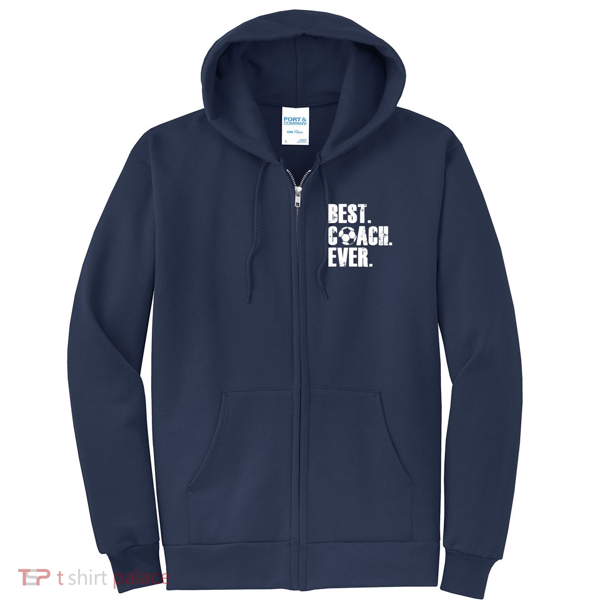 SOCCER COACH BEST COACH EVER SOCCER GIFT Full Zip Hoodie