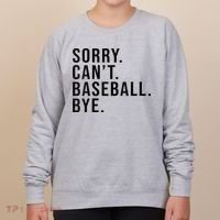 Sorry Cant Baseball Bye Funny Baseball Lover Game Day Vibes Women's Sweatshirt thumb 0