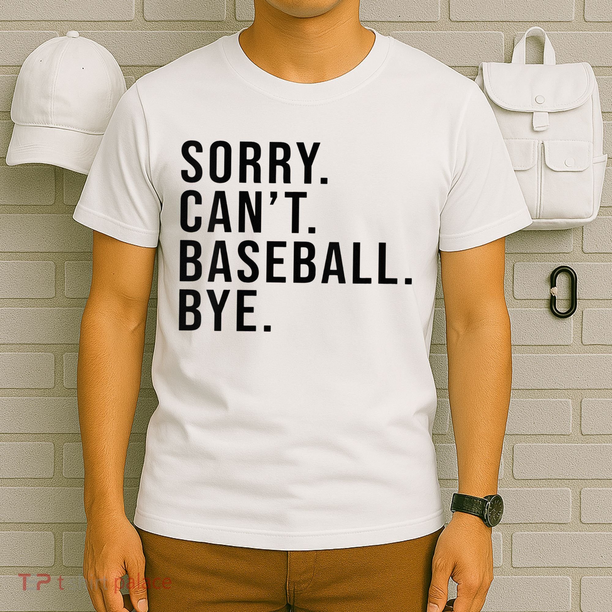Sorry Cant Baseball Bye Funny Baseball Lover Game Day Vibes T-Shirt