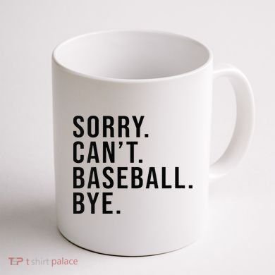 Sorry Cant Baseball Bye Funny Baseball Lover Game Day Vibes Coffee Mug back