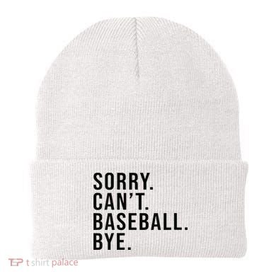Sorry Cant Baseball Bye Funny Baseball Lover Game Day Vibes Beanie