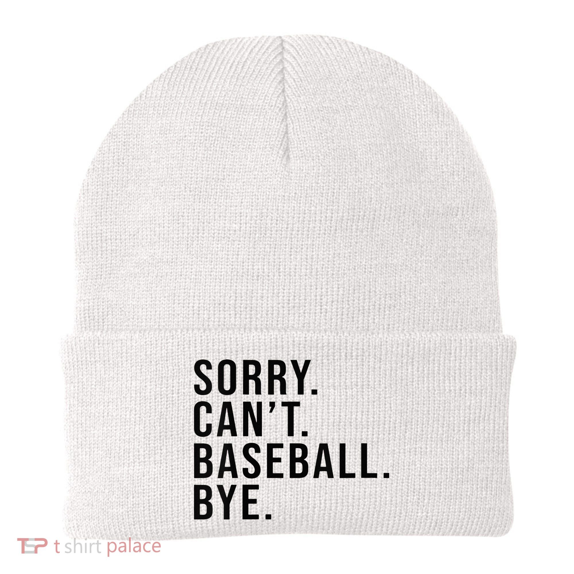 Sorry Cant Baseball Bye Funny Baseball Lover Game Day Vibes Beanie