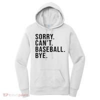Sorry Cant Baseball Bye Funny Baseball Lover Game Day Vibes Women's Hoodie thumb 0