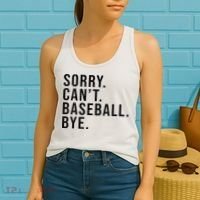 Sorry Cant Baseball Bye Funny Baseball Lover Game Day Vibes Women's Tank Top thumb 2