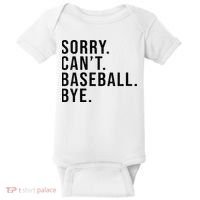 Sorry Cant Baseball Bye Funny Baseball Lover Game Day Vibes Baby Bodysuit thumb 0