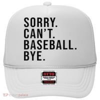 Sorry Cant Baseball Bye Funny Baseball Lover Game Day Vibes Hat thumb 0