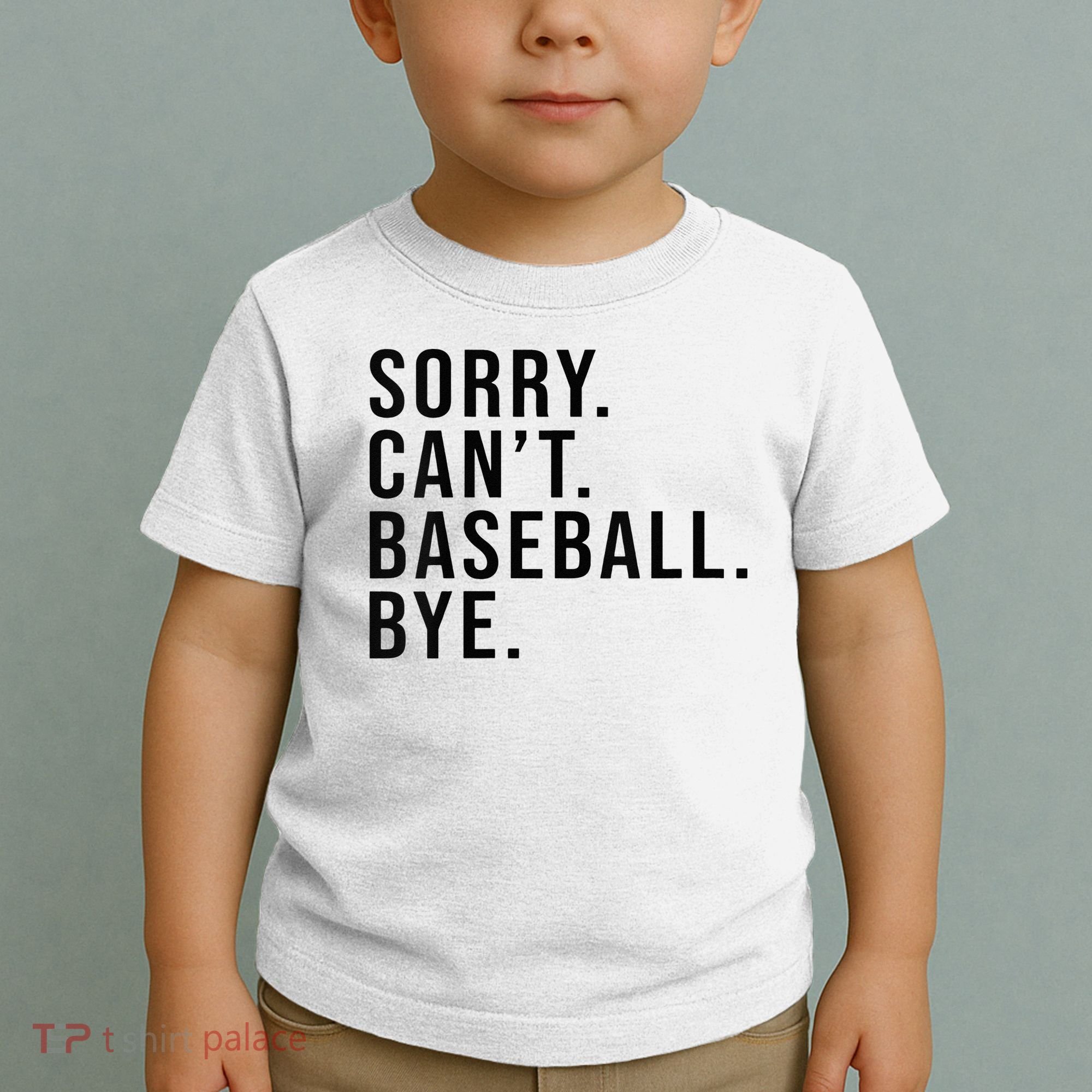 Sorry Cant Baseball Bye Funny Baseball Lover Game Day Vibes Toddler T-Shirt
