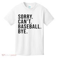 Sorry Cant Baseball Bye Funny Baseball Lover Game Day Vibes Kids T-Shirt thumb 0