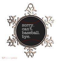 Sorry Can't Baseball Bye Ornament thumb 0