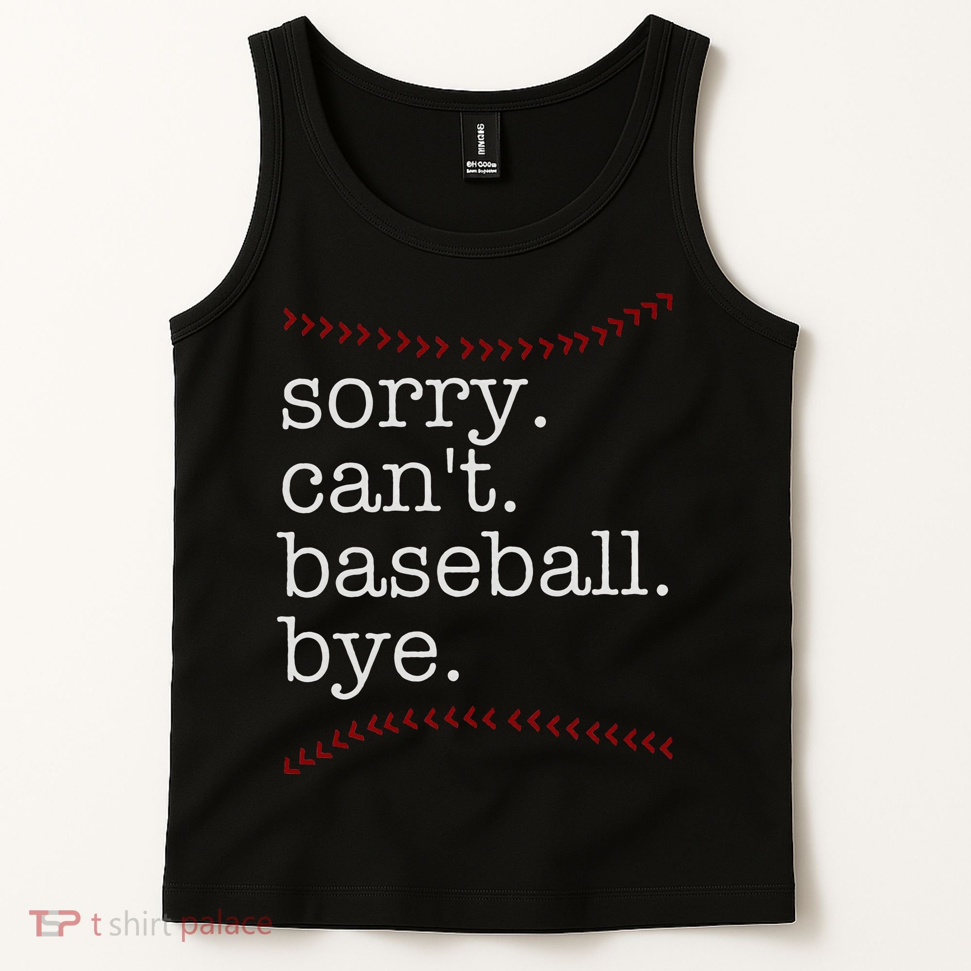 Sorry Can't Baseball Bye Tank Top
