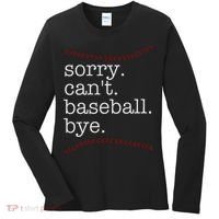 Sorry Can't Baseball Bye Women's Long Sleeve Shirt thumb 0
