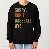 Sorry. Can't. Baseball. Bye. Retro Vintage Text Women's Sweatshirt thumb 0