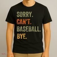 Sorry. Can't. Baseball. Bye. Retro Vintage Text T-Shirt thumb 3