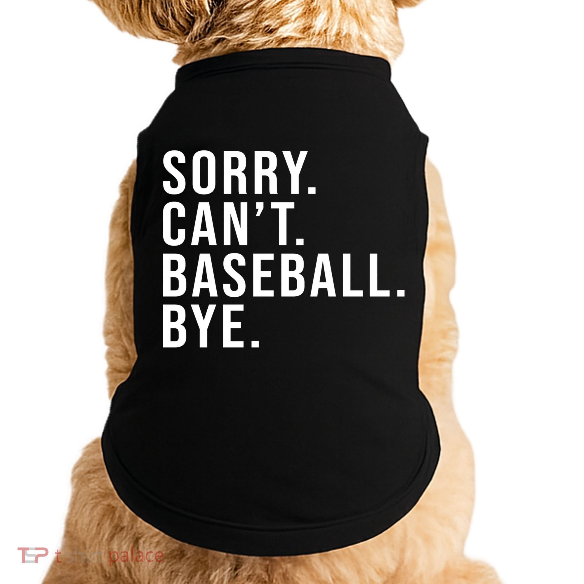 Sorry Can't Baseball Bye Funny Baseball Lover Game Day Vibes Gift Doggie Tank