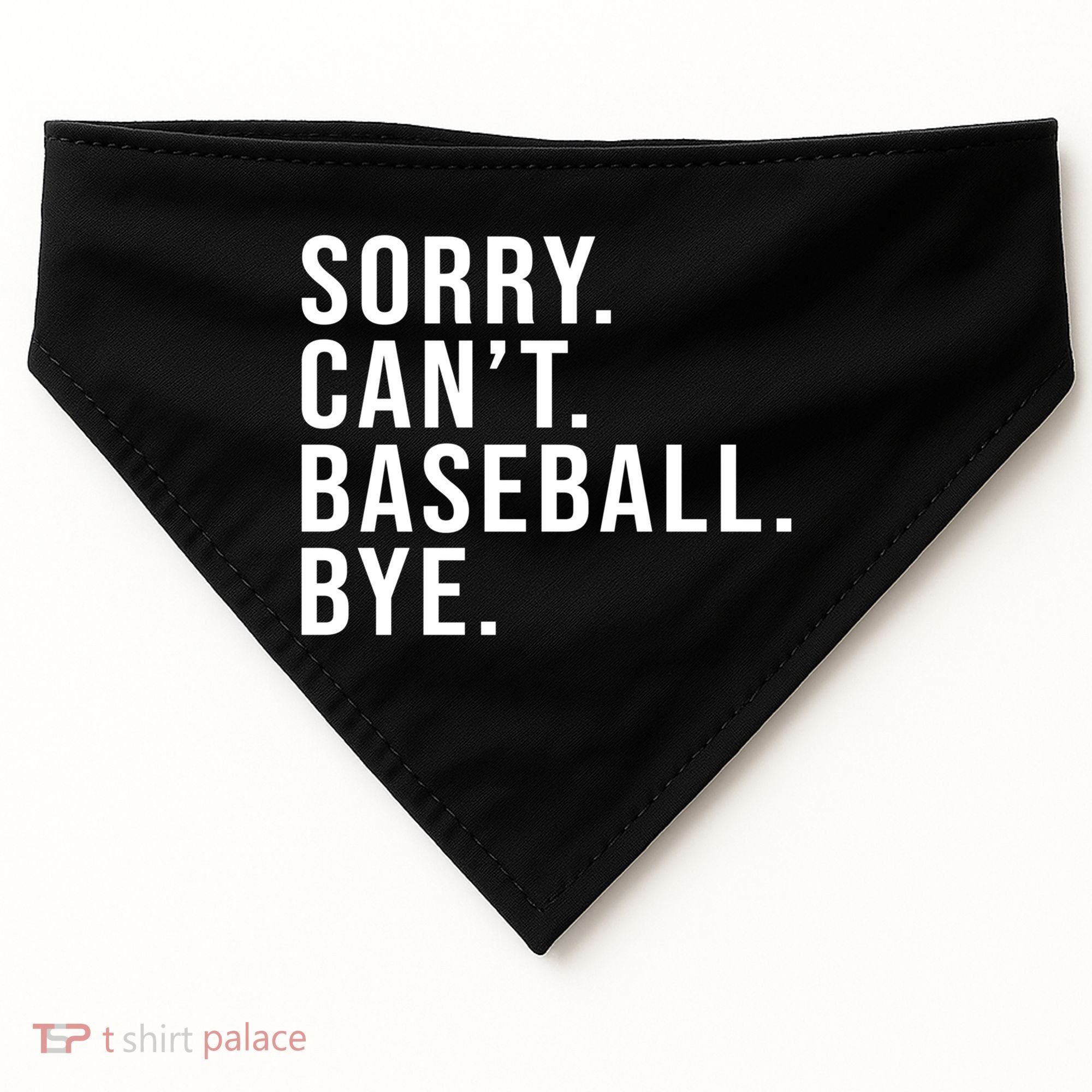 Sorry Can't Baseball Bye Funny Baseball Lover Game Day Vibes Gift USA-Made Doggie Bandana