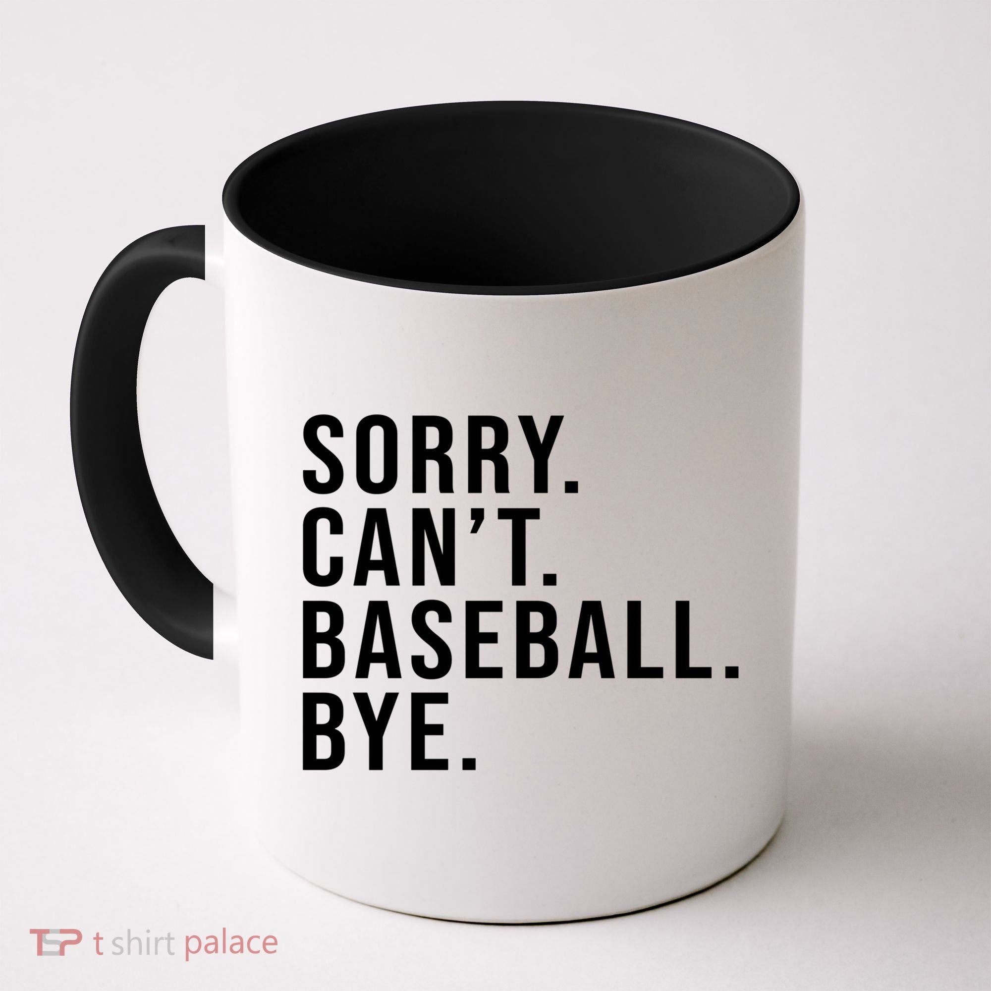 Sorry Can't Baseball Bye Funny Baseball Lover Game Day Vibes Gift Coffee Mug