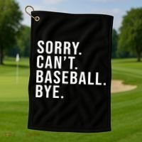 Sorry Can't Baseball Bye Funny Baseball Lover Game Day Vibes Gift Golf Towel thumb 1