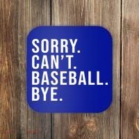 Sorry Can't Baseball Bye Funny Baseball Lover Game Day Vibes Gift Coaster thumb 0