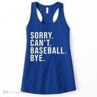 Sorry Can't Baseball Bye Funny Baseball Lover Game Day Vibes Gift Women's Tank Top thumb 0