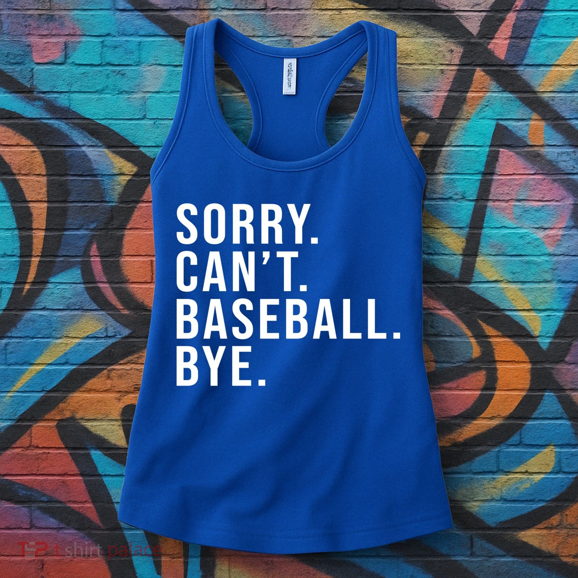 Sorry Can't Baseball Bye Funny Baseball Lover Game Day Vibes Gift Women's Tank Top